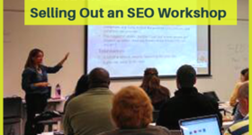 A Peek Behind the Curtain: Secrets to Filling an SEO Workshop