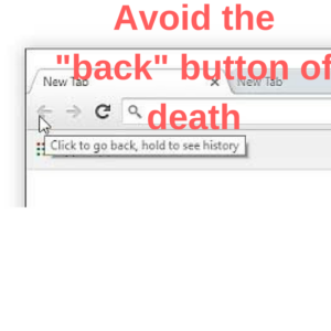 avoid-the-back-button-of-death